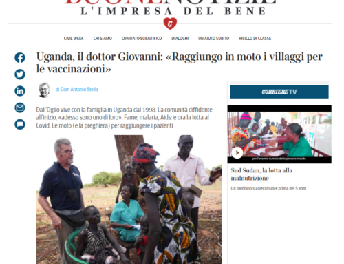 Corriere.it Buone Notizie – Uganda, il dottor Giovanni: «Raggiungo in moto i villaggi per le vaccinazioni